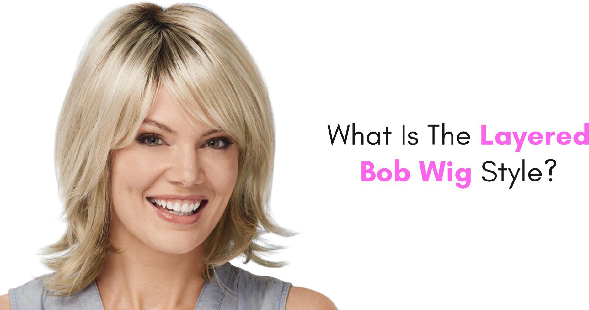 what is the layered bob wig style