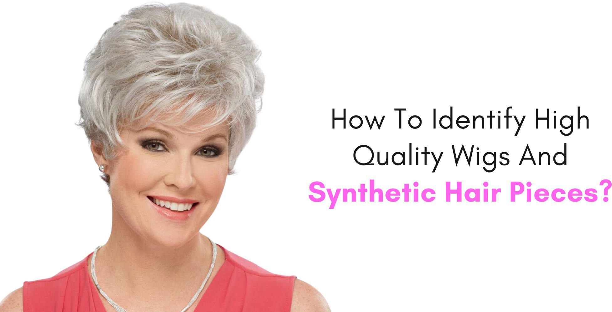 how to identify high quality wigs and synthetic hair pieces